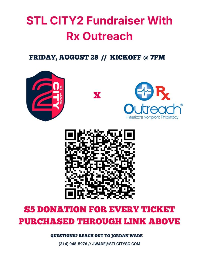Flyer promoting a St. Louis CITY2 and Rx Outreach fundraising event. The event takes place on Friday, August 28, with kickoff at 7:00 PM. The flyer includes the St. Louis CITY2 logo, the Rx Outreach logo, and a QR code that links to ticket purchases. Text explains that Rx Outreach will receive a $5 donation from every ticket purchased through the fundraiser link. Contact information for Jordan Wade is provided for additional questions.